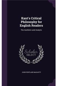 Kant's Critical Philosophy for English Readers