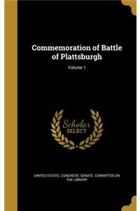 Commemoration of Battle of Plattsburgh; Volume 1