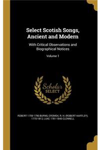 Select Scotish Songs, Ancient and Modern