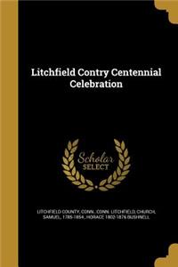Litchfield Contry Centennial Celebration