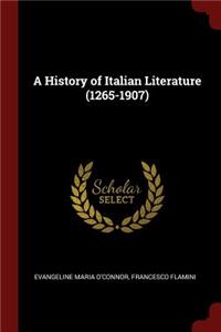 A History of Italian Literature (1265-1907)