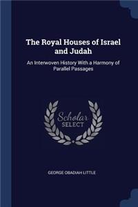 The Royal Houses of Israel and Judah