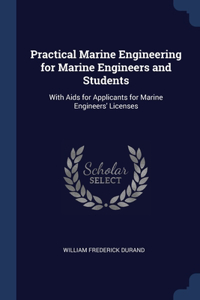 Practical Marine Engineering for Marine Engineers and Students