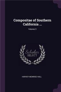 Compositae of Southern California ...; Volume 3