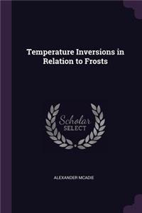 Temperature Inversions in Relation to Frosts