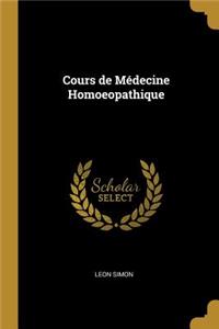 Cours de Médecine Homoeopathique