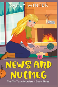 News and Nutmeg (Large Print)