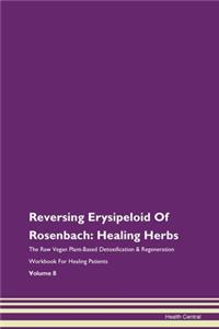 Reversing Erysipeloid of Rosenbach: Heal