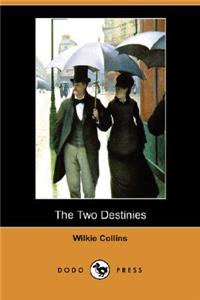 Two Destinies (Dodo Press)