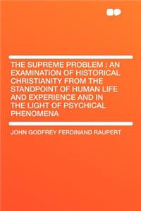 The Supreme Problem