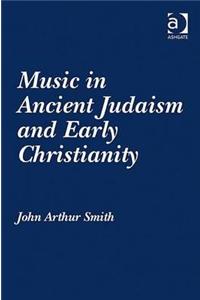 Music in Ancient Judaism and Early Christianity