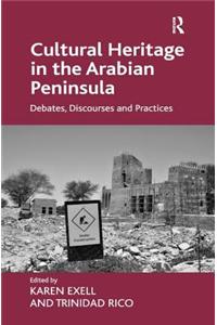 Cultural Heritage in the Arabian Peninsula