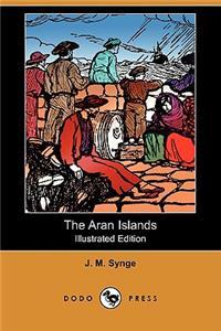 Aran Islands (Illustrated Edition) (Dodo Press)