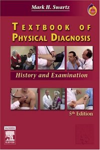 Textbook of Physical Diagnosis: History and Examination With STUDENT CONSULT Online Access