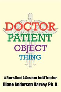 Doctor, Patient, Object, Thing