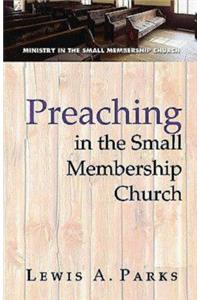 Preaching in the Small Membership Church