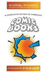 A Complete History of American Comic Books