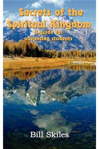 Secrets of the Spiritual Kingdom