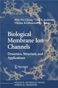 Biological Membrane Ion Channels