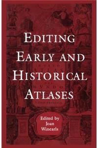 Editing Early and Historical Atlases