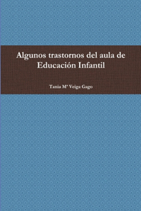 Algunos Trastornos Del Aula De Educacion Infantil
