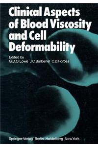 Clinical Aspects of Blood Viscosity and Cell Deformability