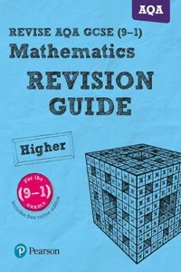 Revise AQA GCSE Mathematics Higher Revision Guide