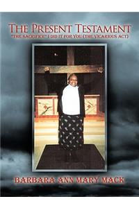 The Present Testament