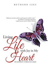 Living Life with Joy in My Heart