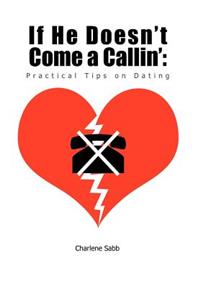 If He Doesn't Come a Callin'