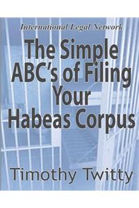 Simple ABC's of Filing Your Habeas Corpus
