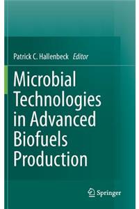 Microbial Technologies in Advanced Biofuels Production