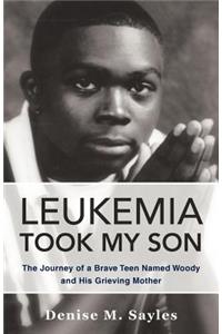 Leukemia Took My Son