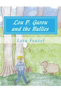 Lou P. Garou and the Bullies