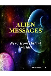 Alien Messages: News from Distant Worlds!