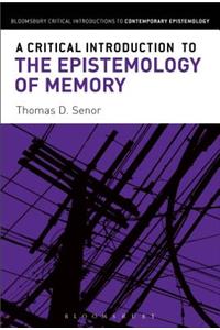 A Critical Introduction to the Epistemology of Memory