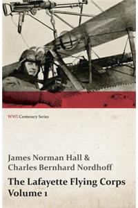 Lafayette Flying Corps - Volume 1 (WWI Centenary Series)