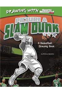 Picture a Slam Dunk