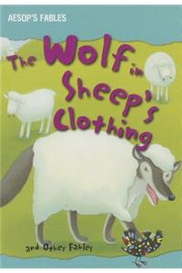 The Wolf in Sheep's Clothing and Other Fables