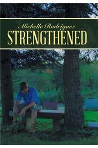 Strengthened