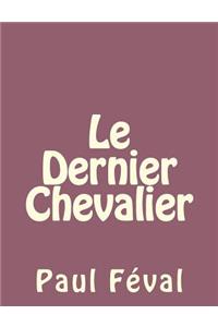 Le Dernier Chevalier