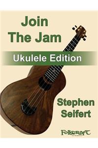 Join The Jam Ukulele Edition