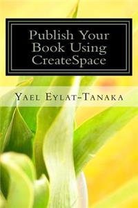 Publish Your Book Using CreateSpace