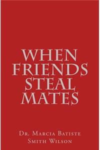 When Friends Steal Mates