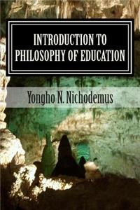 Introduction to Philosophy of Education