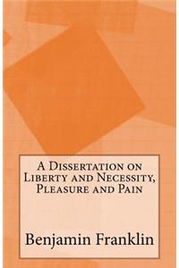 A Dissertation on Liberty and Necessity, Pleasure and Pain