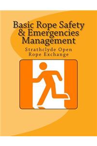 Basic Rope Safety & Emergencies Management: Strathclyde Open Rope Exchange