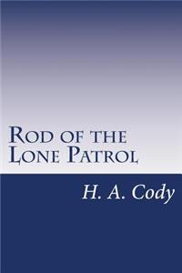 Rod of the Lone Patrol