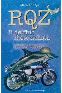 RQZ - Il Delfino Motociclista
