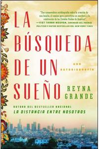 La Búsqueda de Un Sueño (a Dream Called Home Spanish Edition)